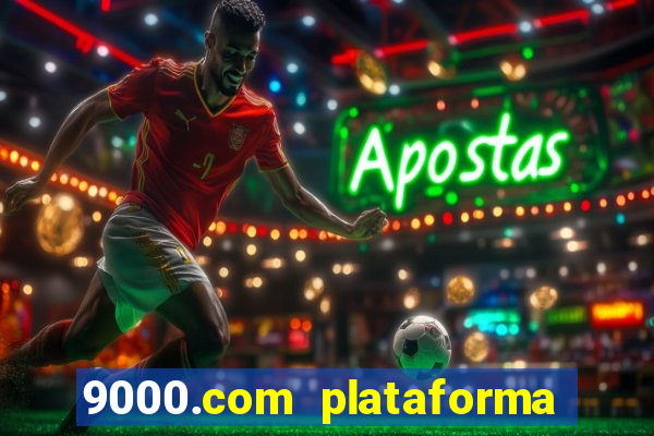 9000.com plataforma de jogos